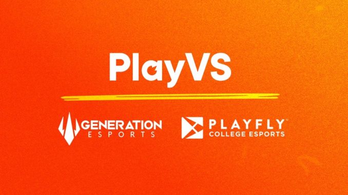 PlayVS expands reach with acquisitions of Generation Esports and Playfly PlayVS expands reach with acquisitions of Generation Esports and Playfly College Esports