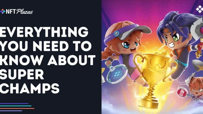 Everything You Need to Know About Super Champs Everything You Need to Know About Super Champs