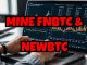 Mine NEWBTC & FNBTC and Convert to USDT Instantly | Beginner’s Guide