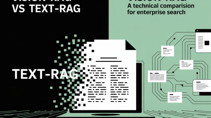 Vision-RAG vs Text-RAG: A Technical Comparison for Enterprise Search