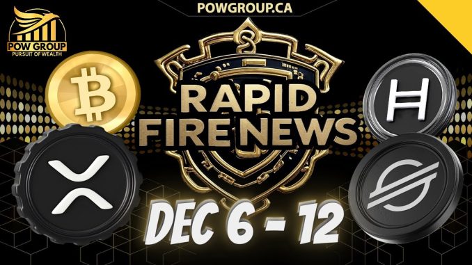 Crypto News Weekly Recap & Rapid Fire Updates (December 6 - 12, 2025)